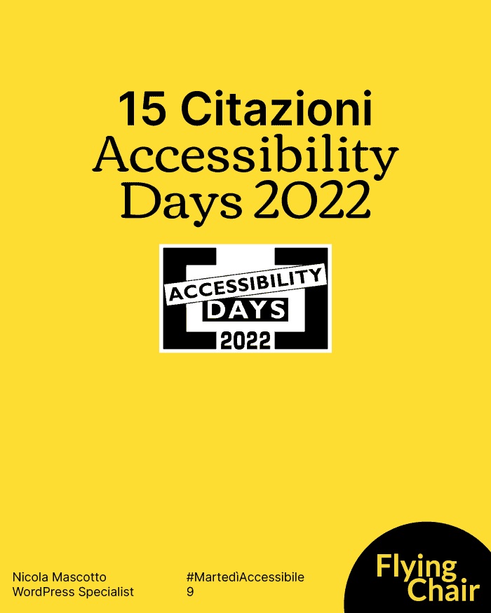 Citazioni dall’evento Accessibility Days 2022
